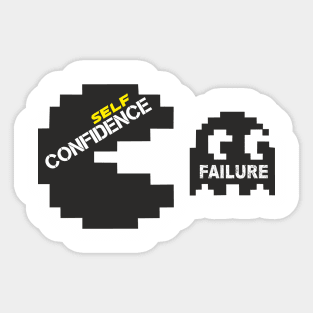 Self confidence eat failure Sticker